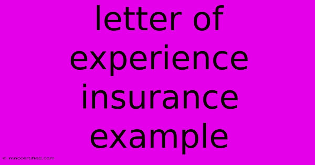 Letter Of Experience Insurance Example