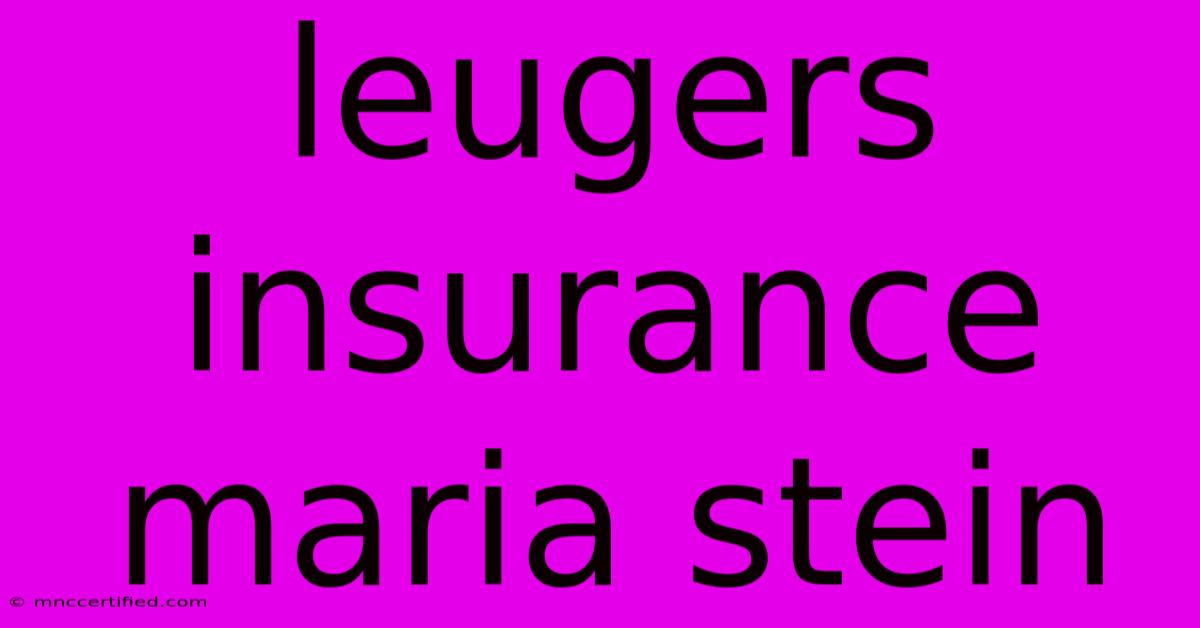 Leugers Insurance Maria Stein