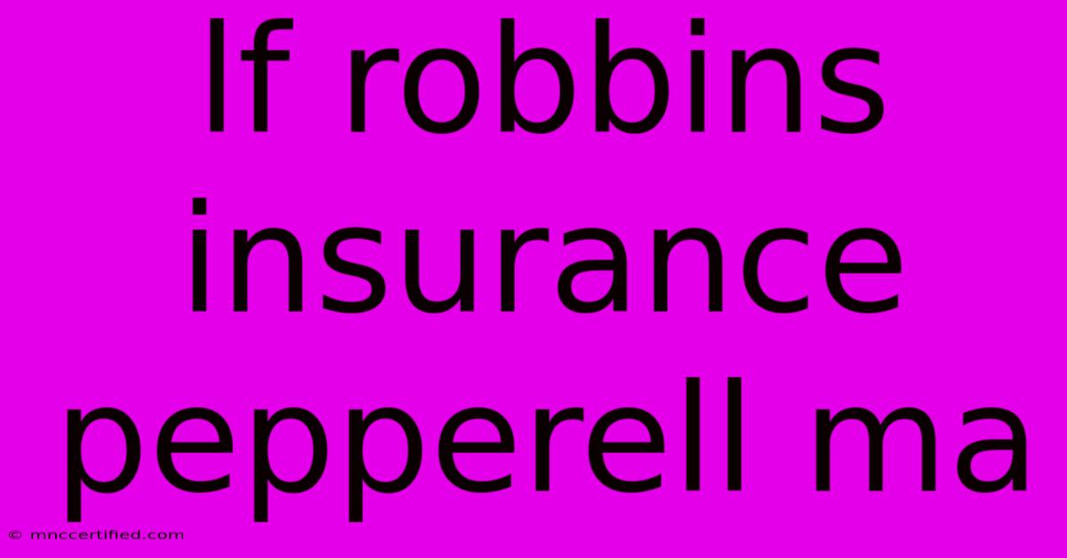 Lf Robbins Insurance Pepperell Ma