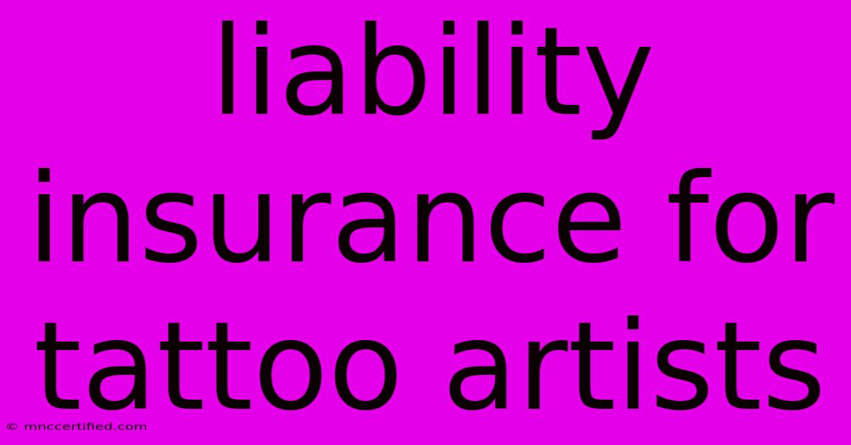 Liability Insurance For Tattoo Artists