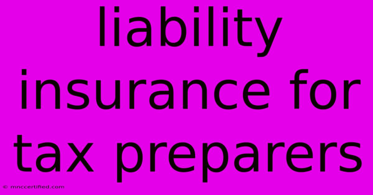 Liability Insurance For Tax Preparers