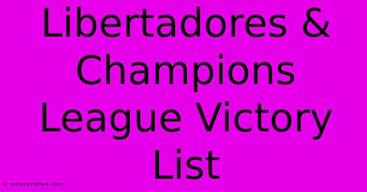 Libertadores & Champions League Victory List