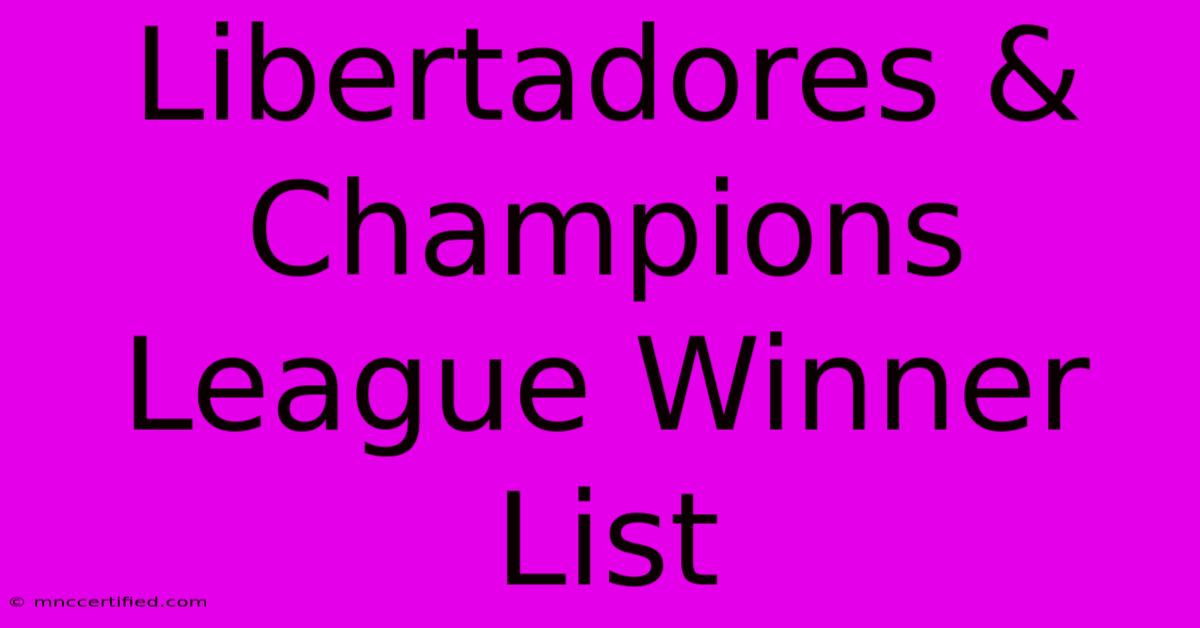 Libertadores & Champions League Winner List