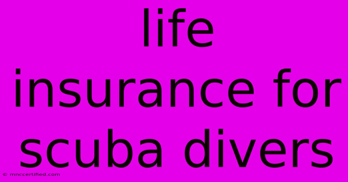 Life Insurance For Scuba Divers