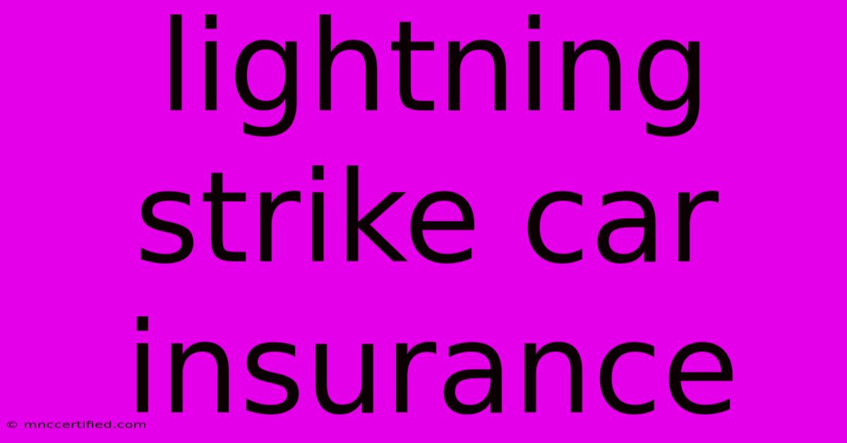 Lightning Strike Car Insurance