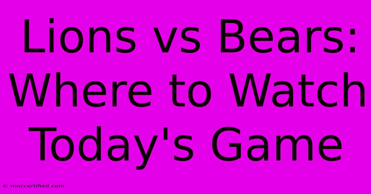 Lions Vs Bears: Where To Watch Today's Game