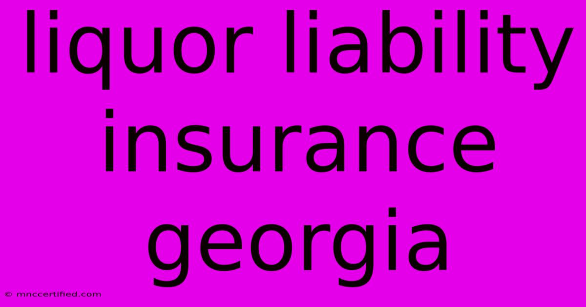 Liquor Liability Insurance Georgia