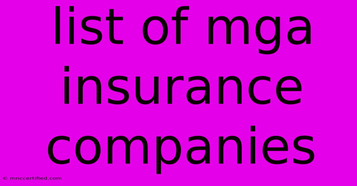 List Of Mga Insurance Companies