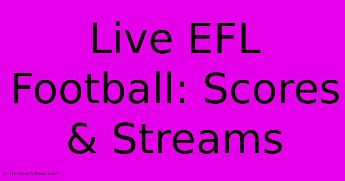 Live EFL Football: Scores & Streams