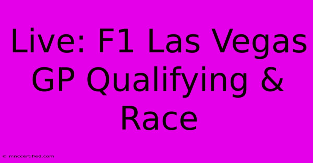 Live: F1 Las Vegas GP Qualifying & Race