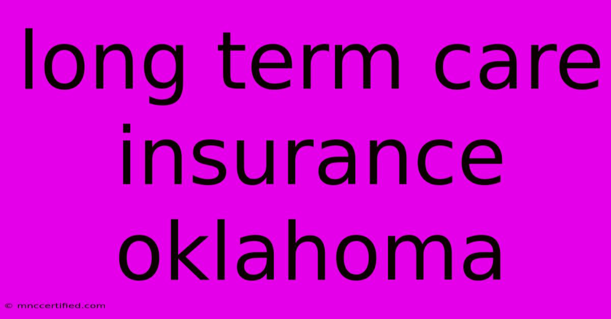 Long Term Care Insurance Oklahoma