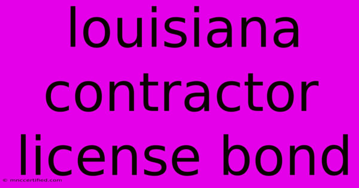 Louisiana Contractor License Bond