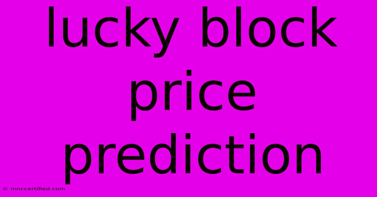 Lucky Block Price Prediction