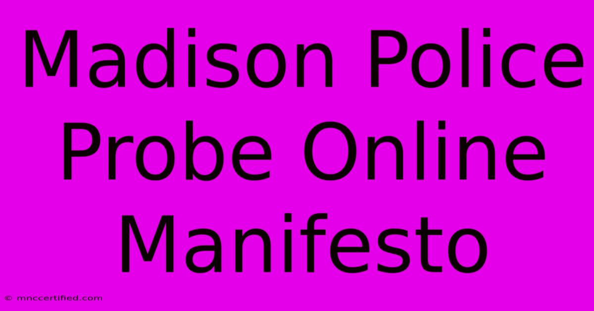 Madison Police Probe Online Manifesto