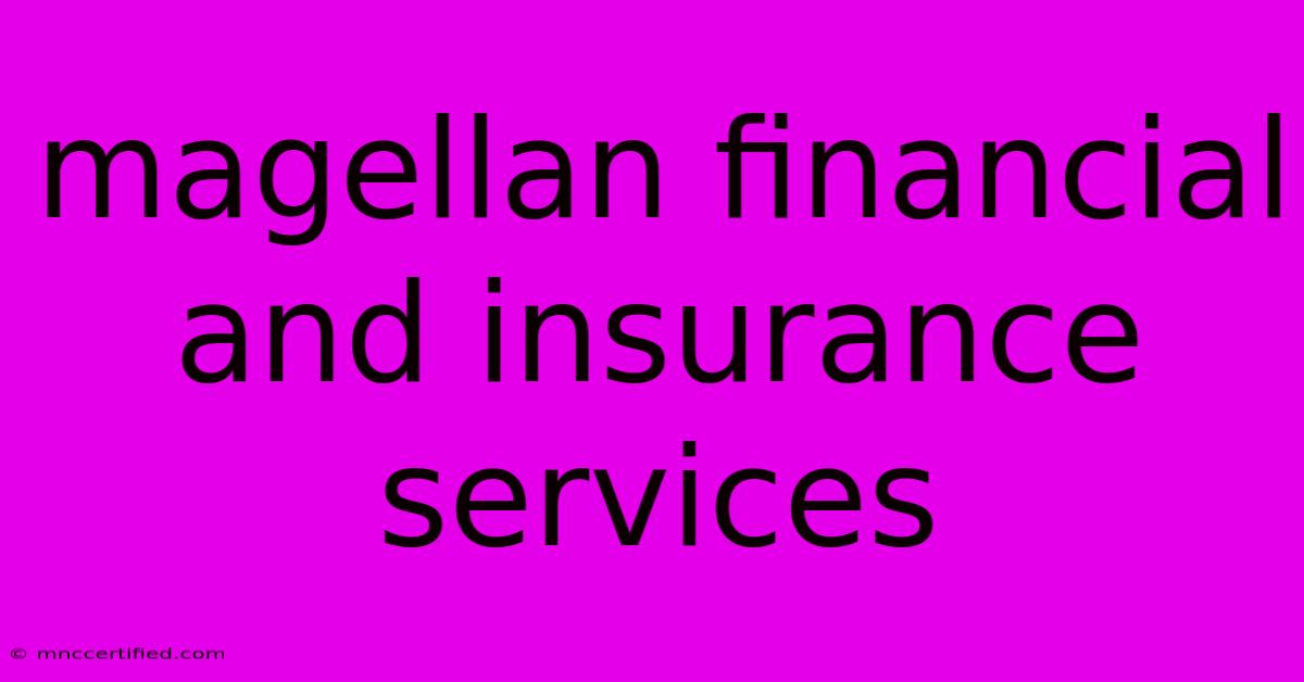 Magellan Financial And Insurance Services