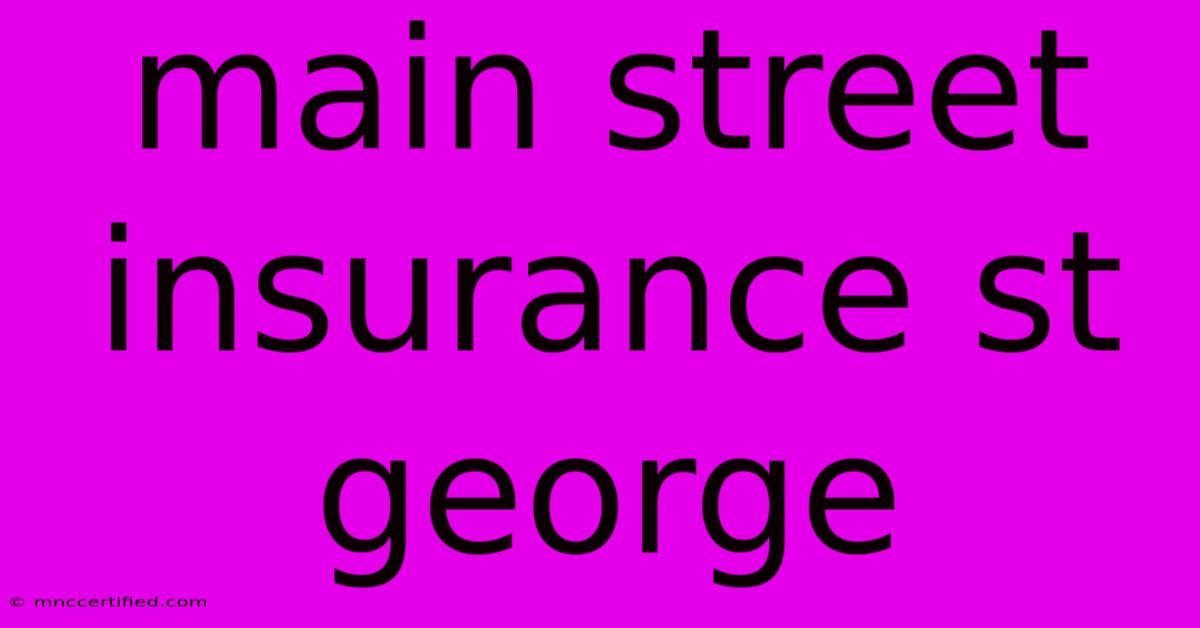 Main Street Insurance St George