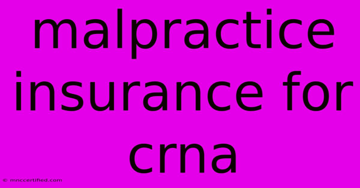 Malpractice Insurance For Crna