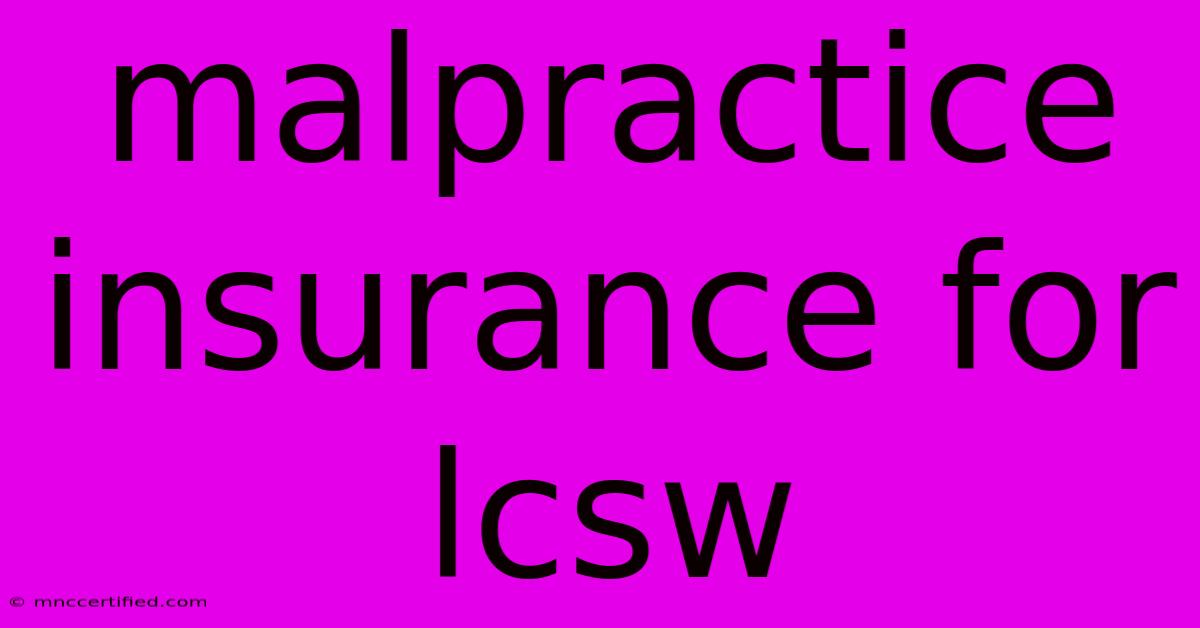 Malpractice Insurance For Lcsw