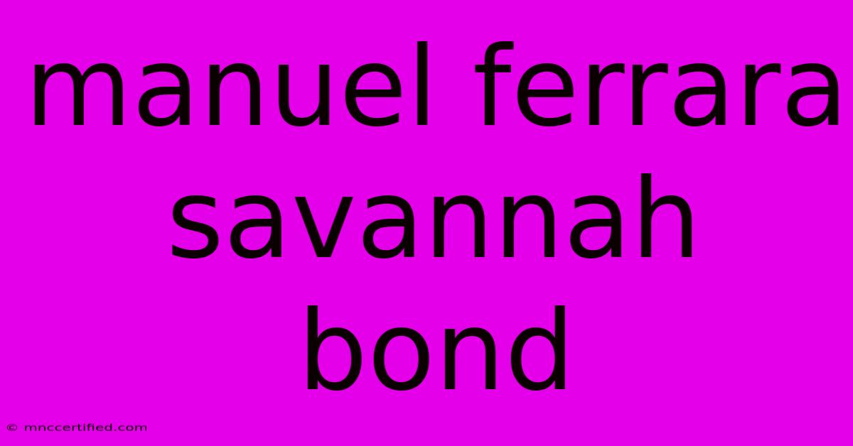 Manuel Ferrara Savannah Bond