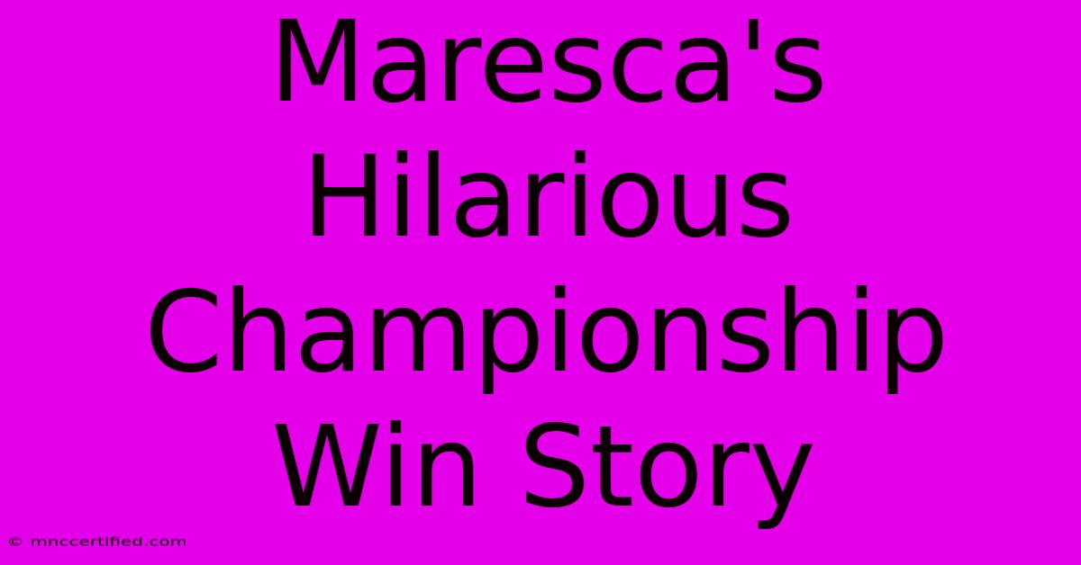 Maresca's Hilarious Championship Win Story