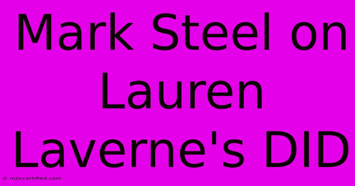 Mark Steel On Lauren Laverne's DID