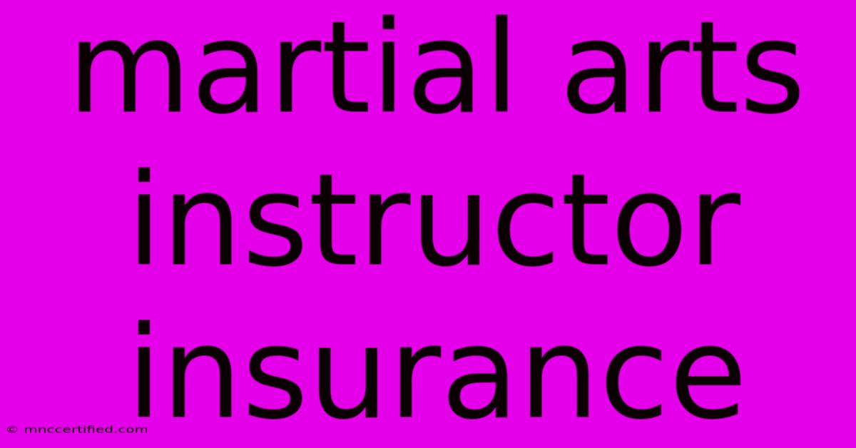 Martial Arts Instructor Insurance