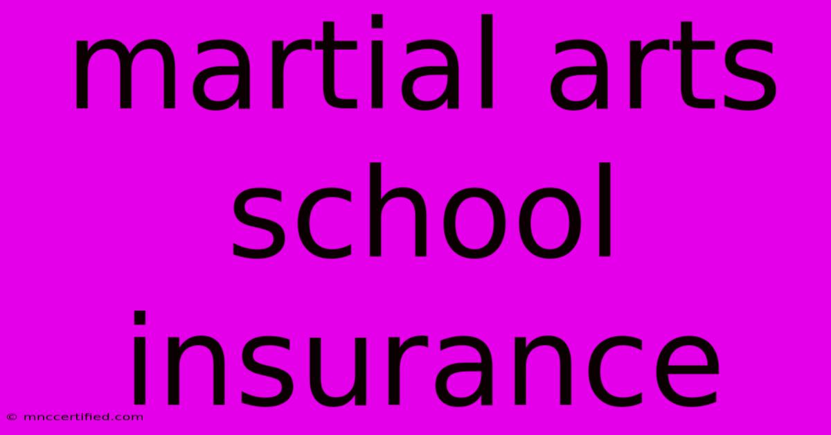 Martial Arts School Insurance