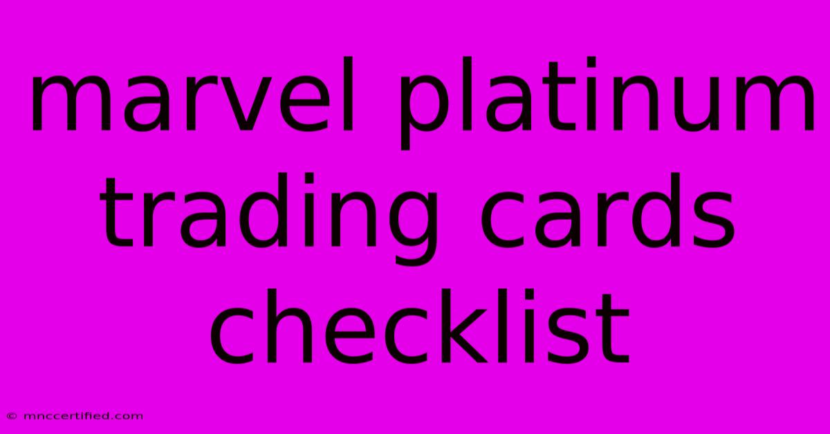 Marvel Platinum Trading Cards Checklist