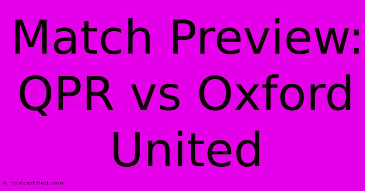 Match Preview: QPR Vs Oxford United