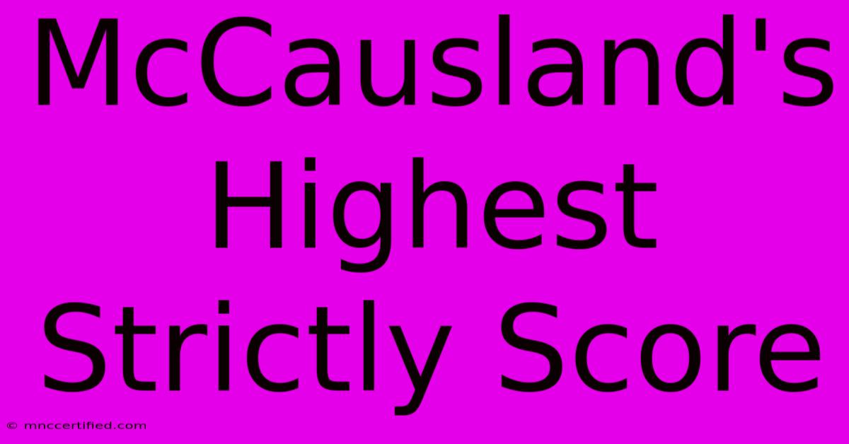 McCausland's Highest Strictly Score