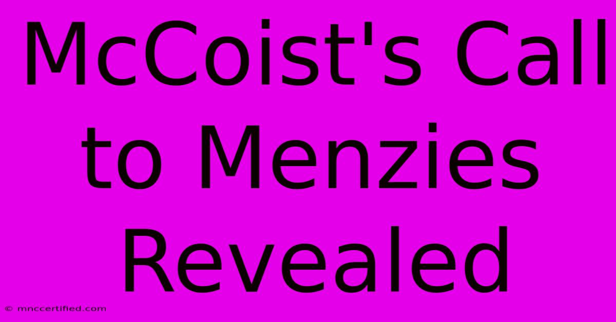 McCoist's Call To Menzies Revealed