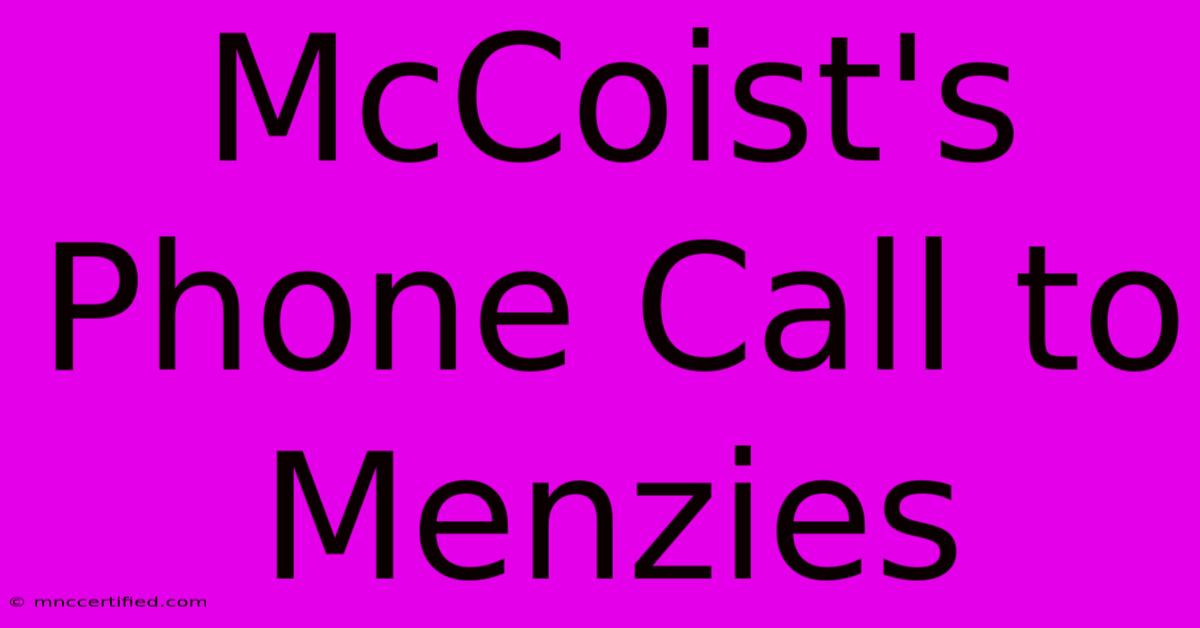 McCoist's Phone Call To Menzies