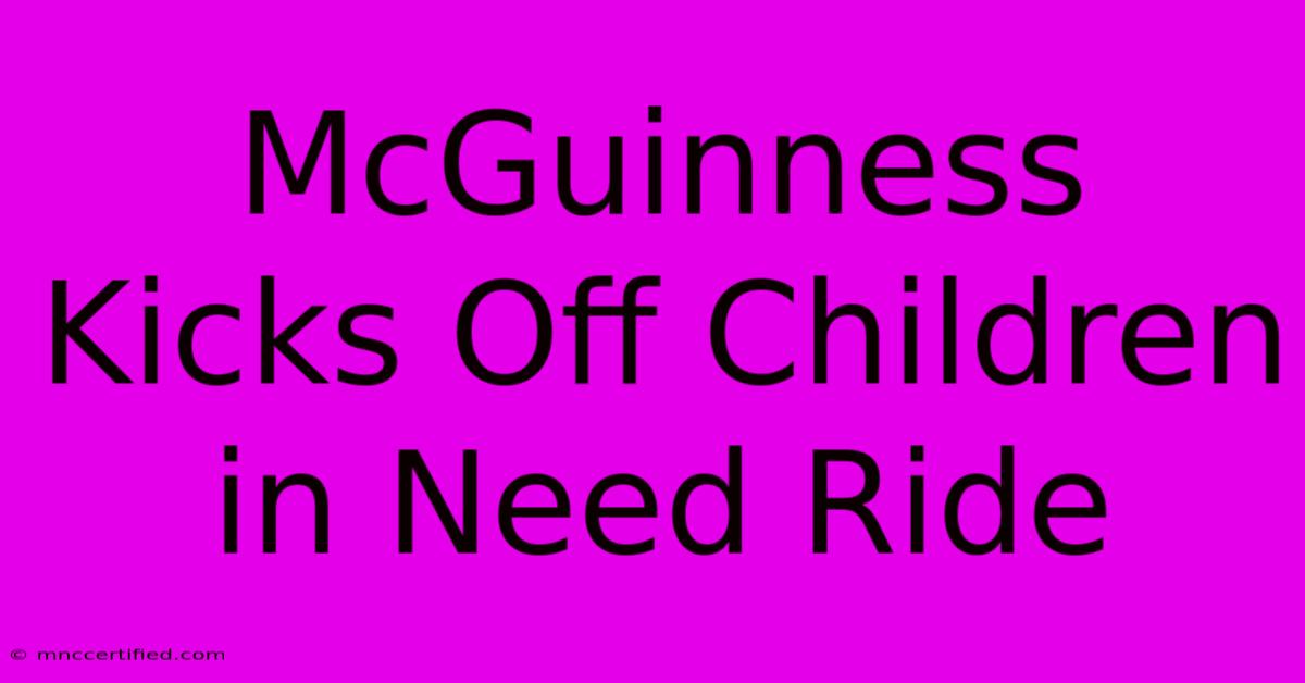 McGuinness Kicks Off Children In Need Ride