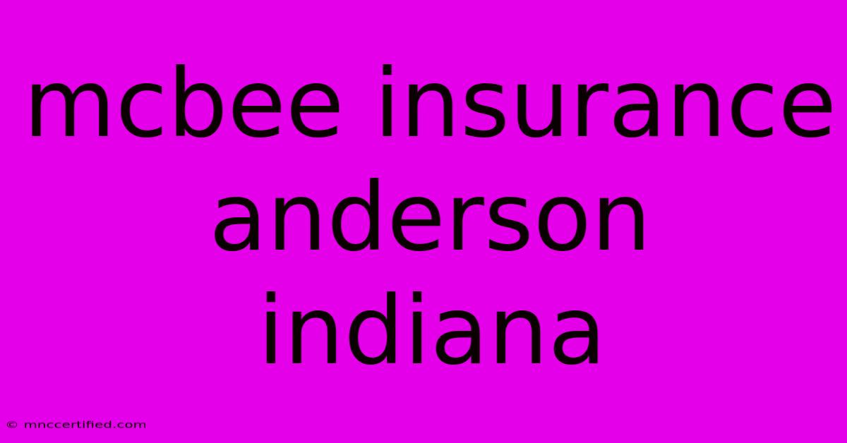 Mcbee Insurance Anderson Indiana