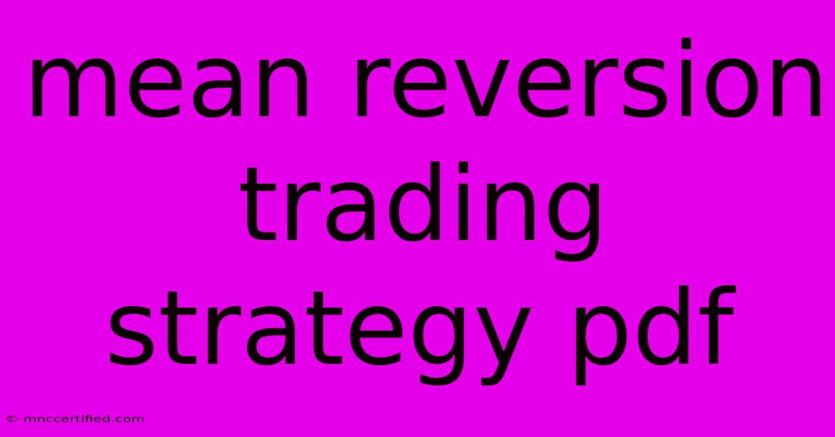 Mean Reversion Trading Strategy Pdf