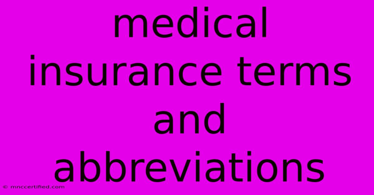 Medical Insurance Terms And Abbreviations