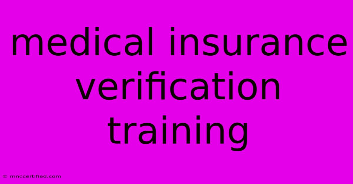 Medical Insurance Verification Training