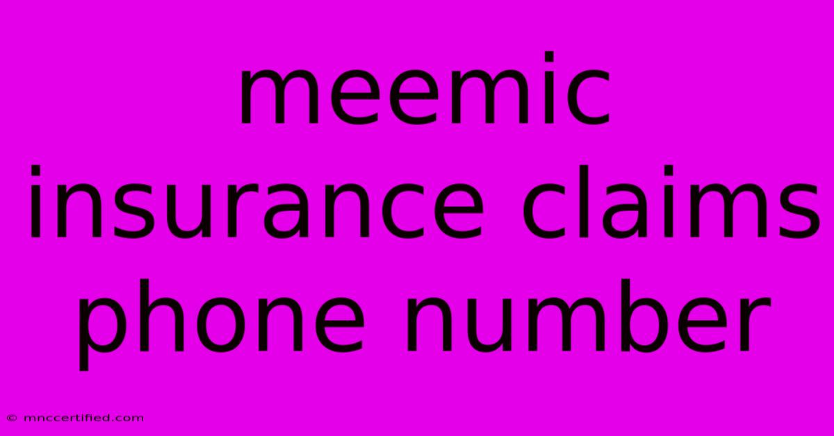 Meemic Insurance Claims Phone Number