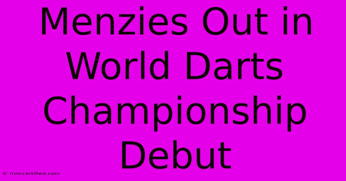 Menzies Out In World Darts Championship Debut