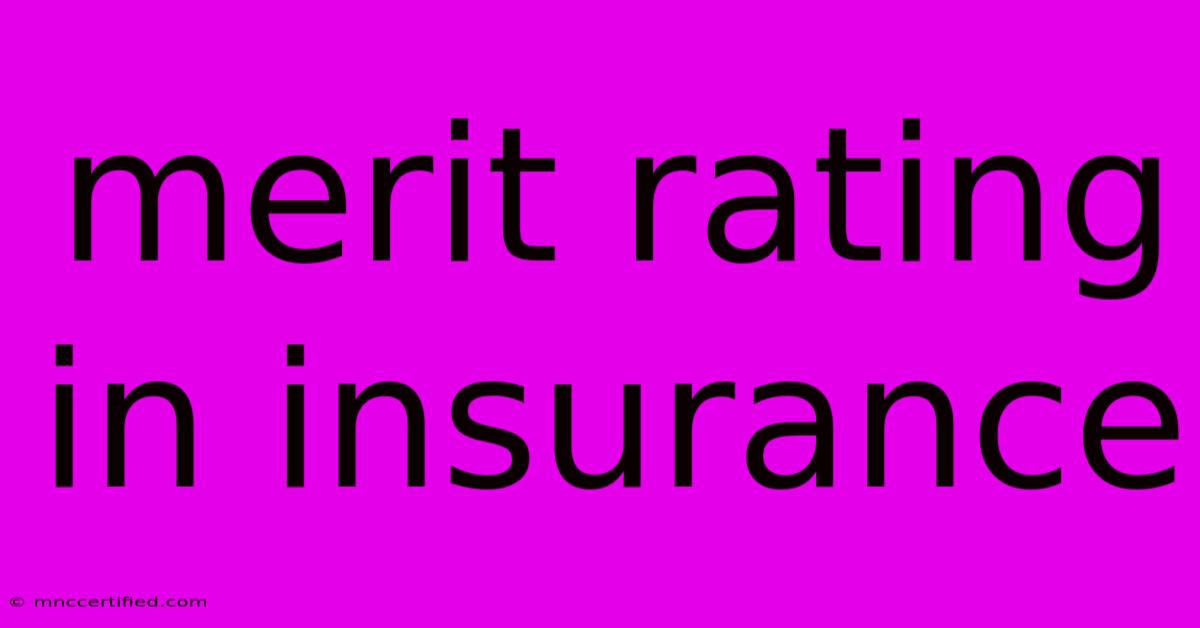 Merit Rating In Insurance