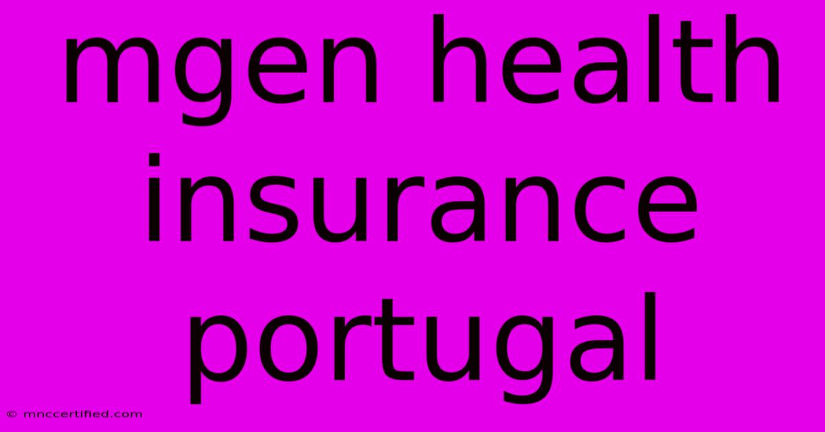 Mgen Health Insurance Portugal