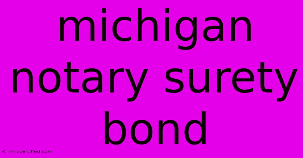 Michigan Notary Surety Bond