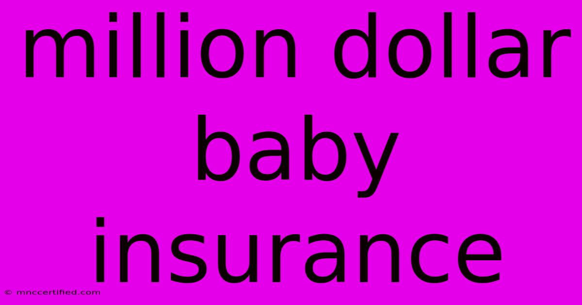 Million Dollar Baby Insurance