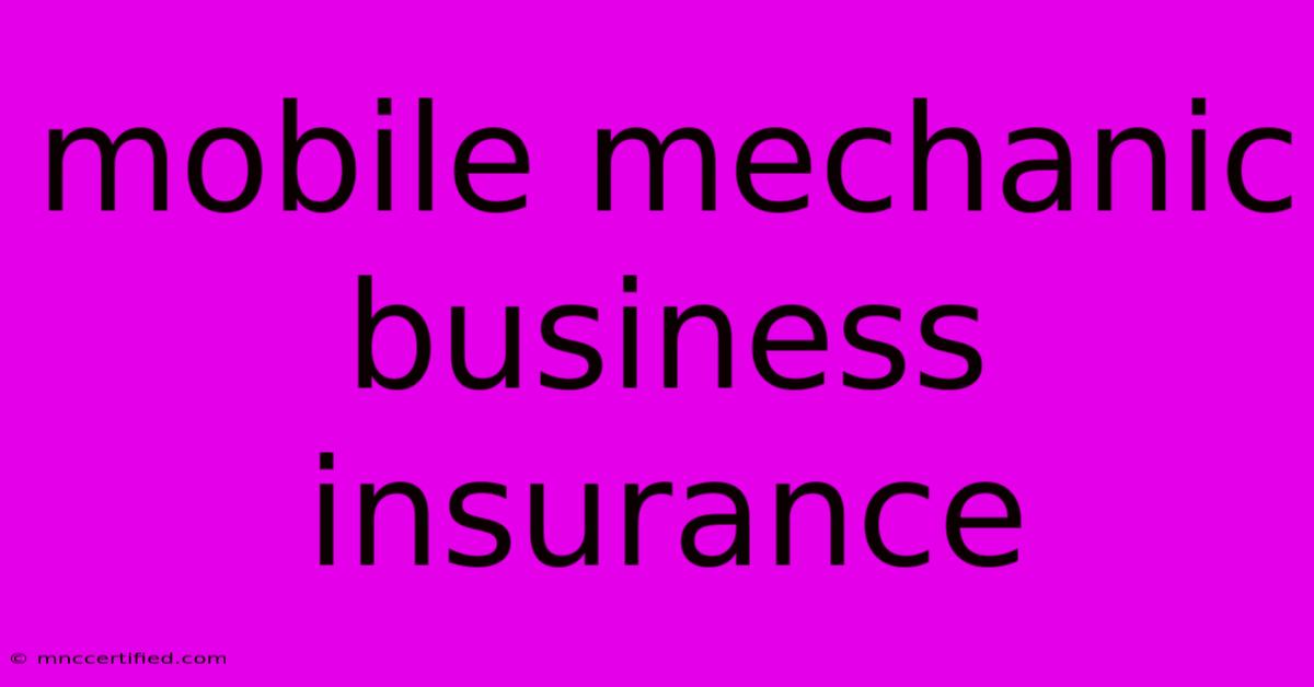 Mobile Mechanic Business Insurance