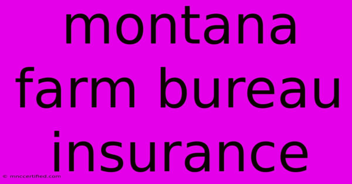 Montana Farm Bureau Insurance