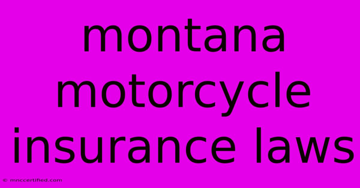 Montana Motorcycle Insurance Laws