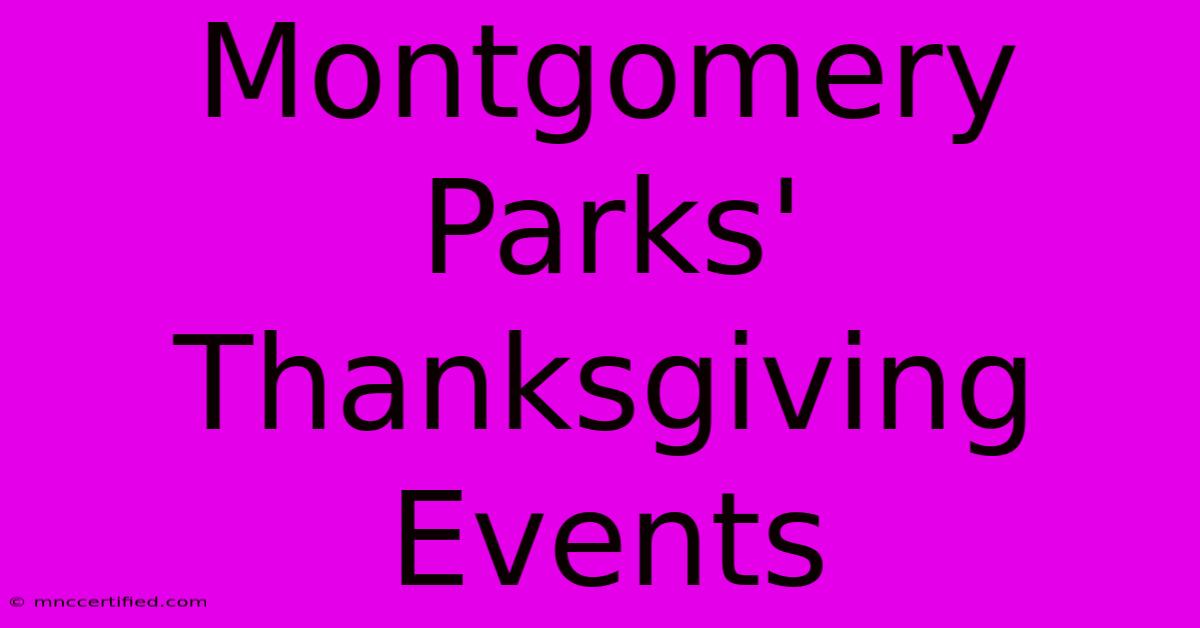 Montgomery Parks' Thanksgiving Events