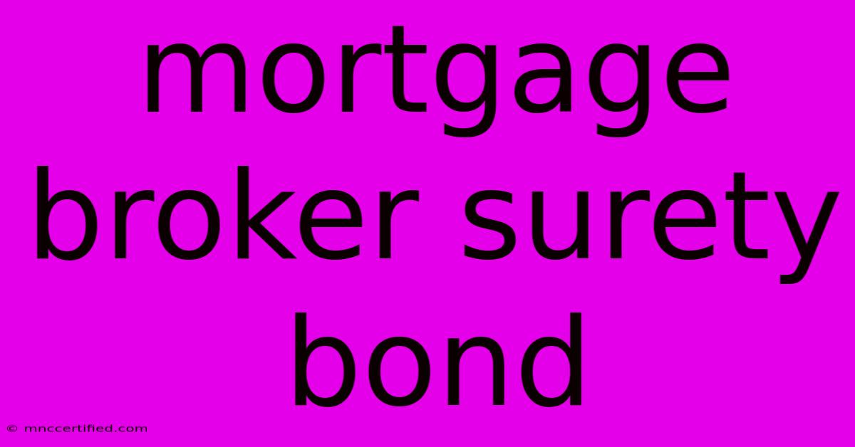 Mortgage Broker Surety Bond