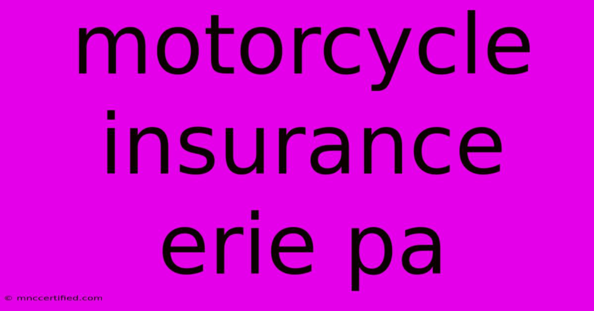 Motorcycle Insurance Erie Pa