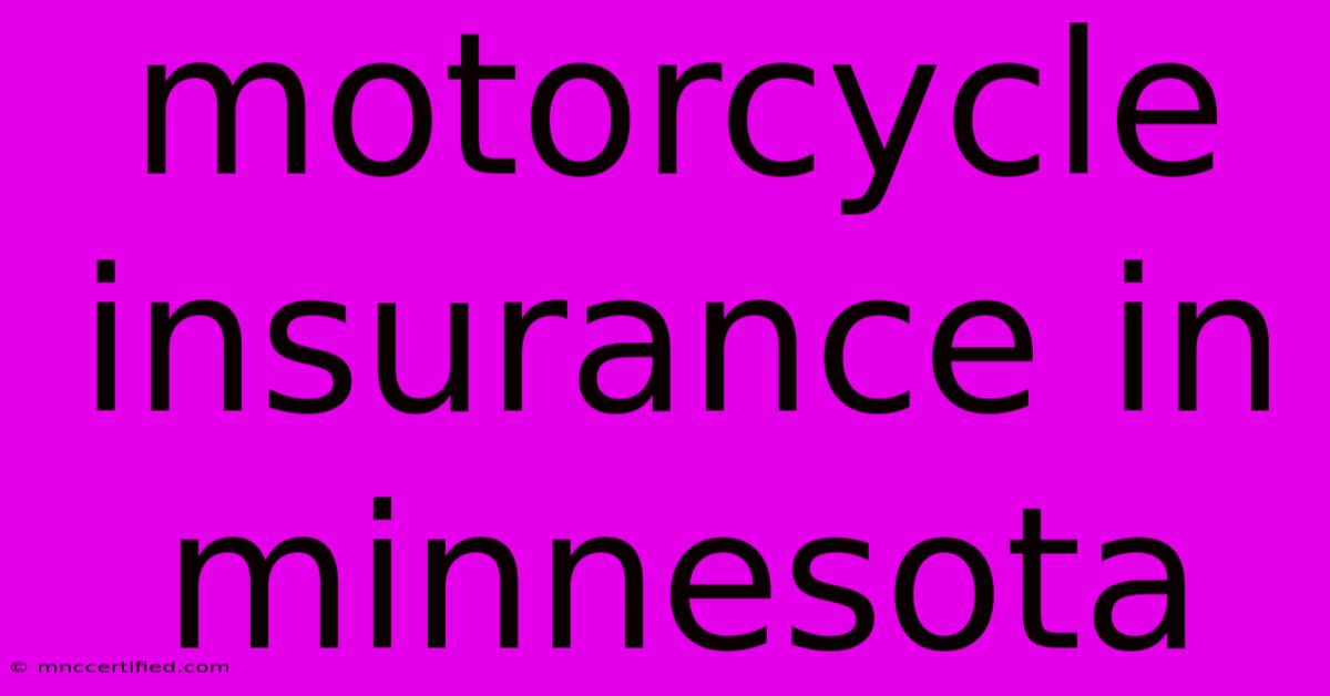 Motorcycle Insurance In Minnesota